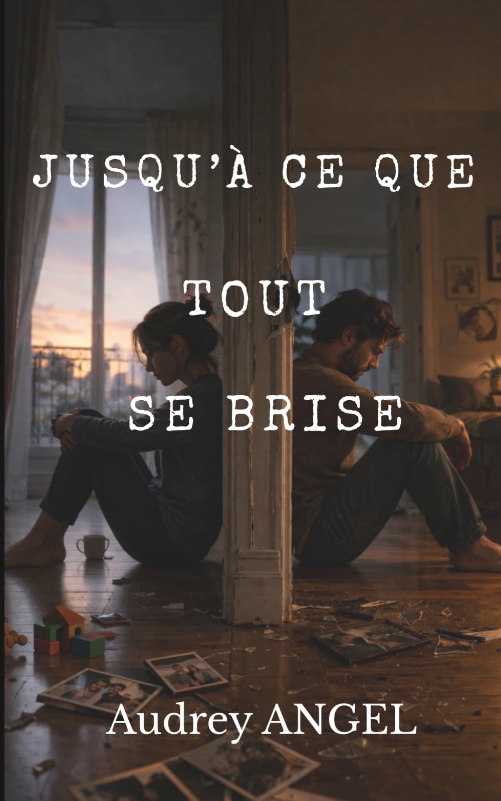Jusqu'à ce que tout se brise
