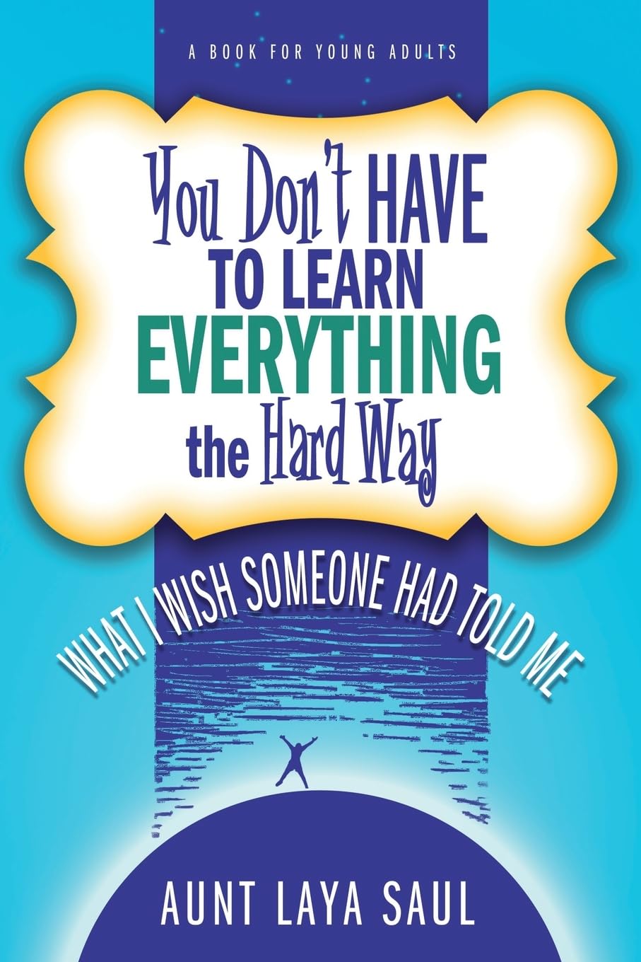 You Don't Have to Learn Everything the Hard Way: What I Wish Someone Had Told Me