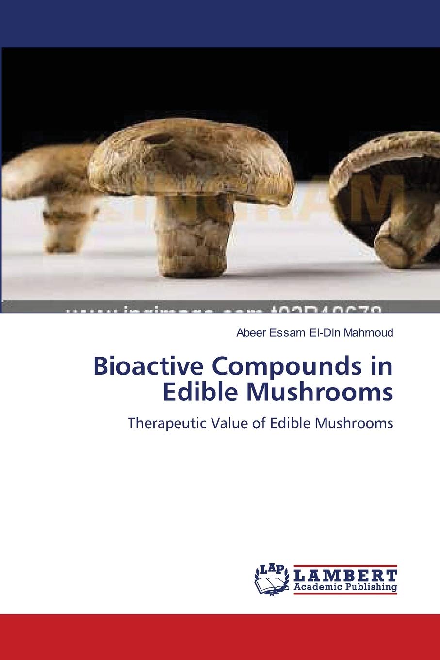Bioactive Compounds in Edible Mushrooms: Therapeutic Value of Edible Mushrooms