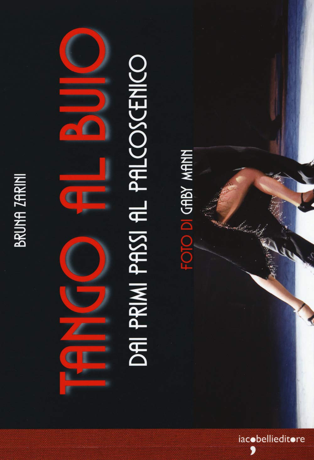 Tango Al Buio. Dai Primi Passi Al Palcoscenico. Con Cd-Audio - 4