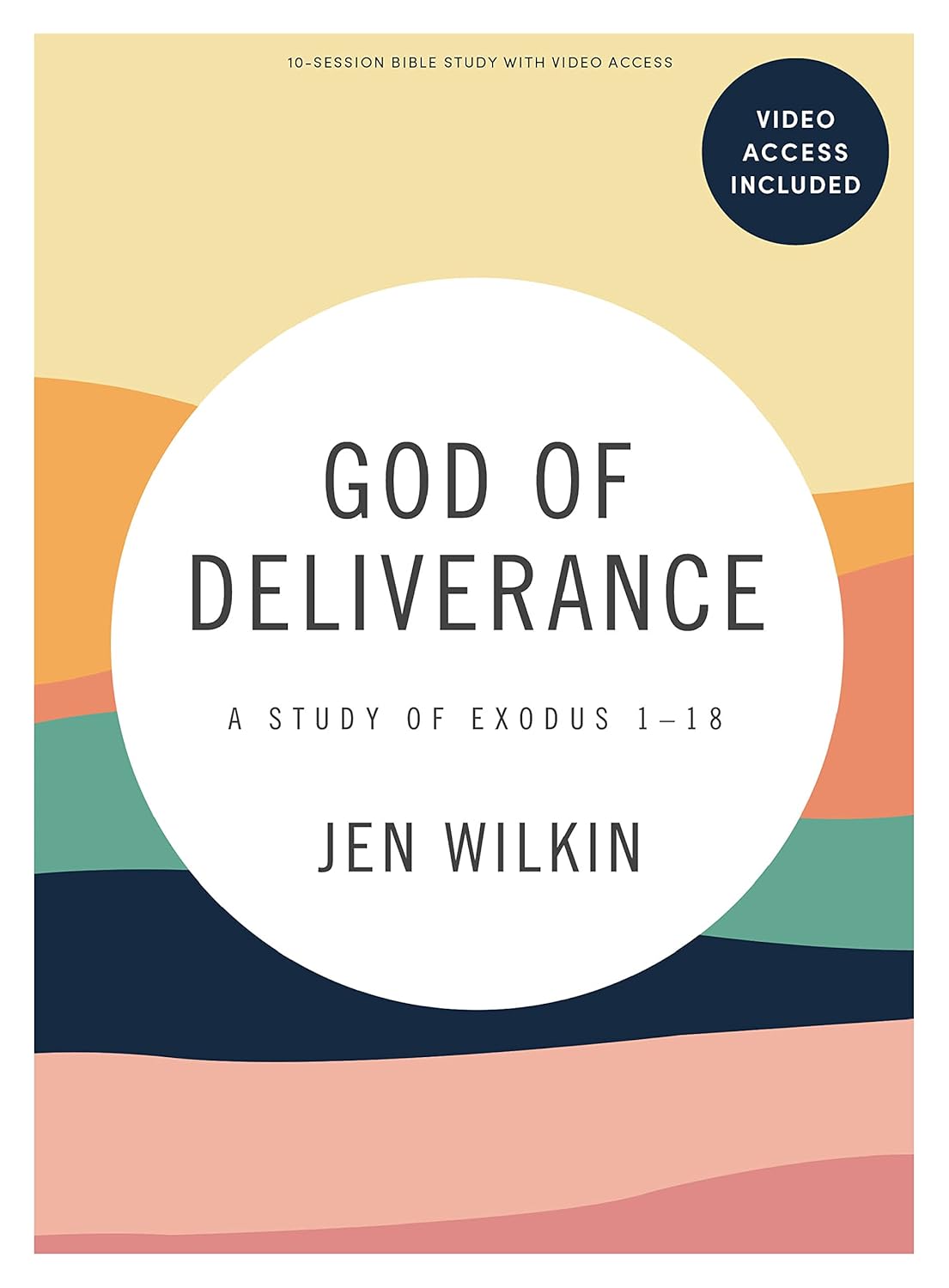 God of Deliverance - Bible Study Book with Video Access 