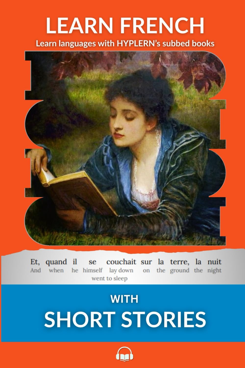 Learn French with Short Stories: Interlinear French to English (Learn French with Interlinear Stories for Beginners and Adva)