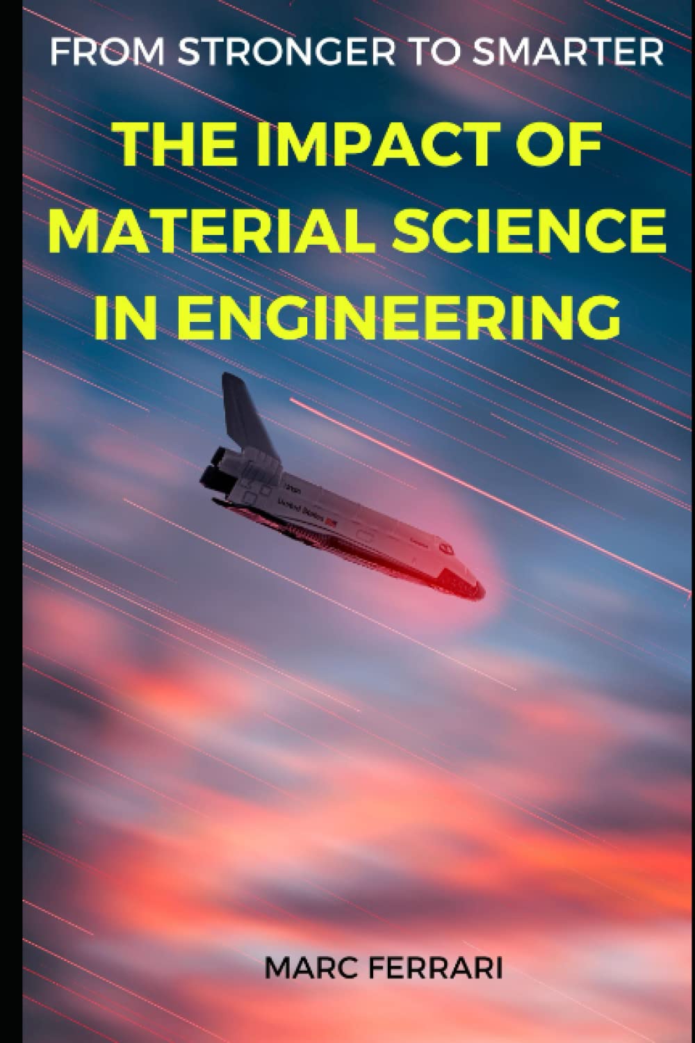 From Stronger to Smarter: The Impact of Materials Science on Engineering