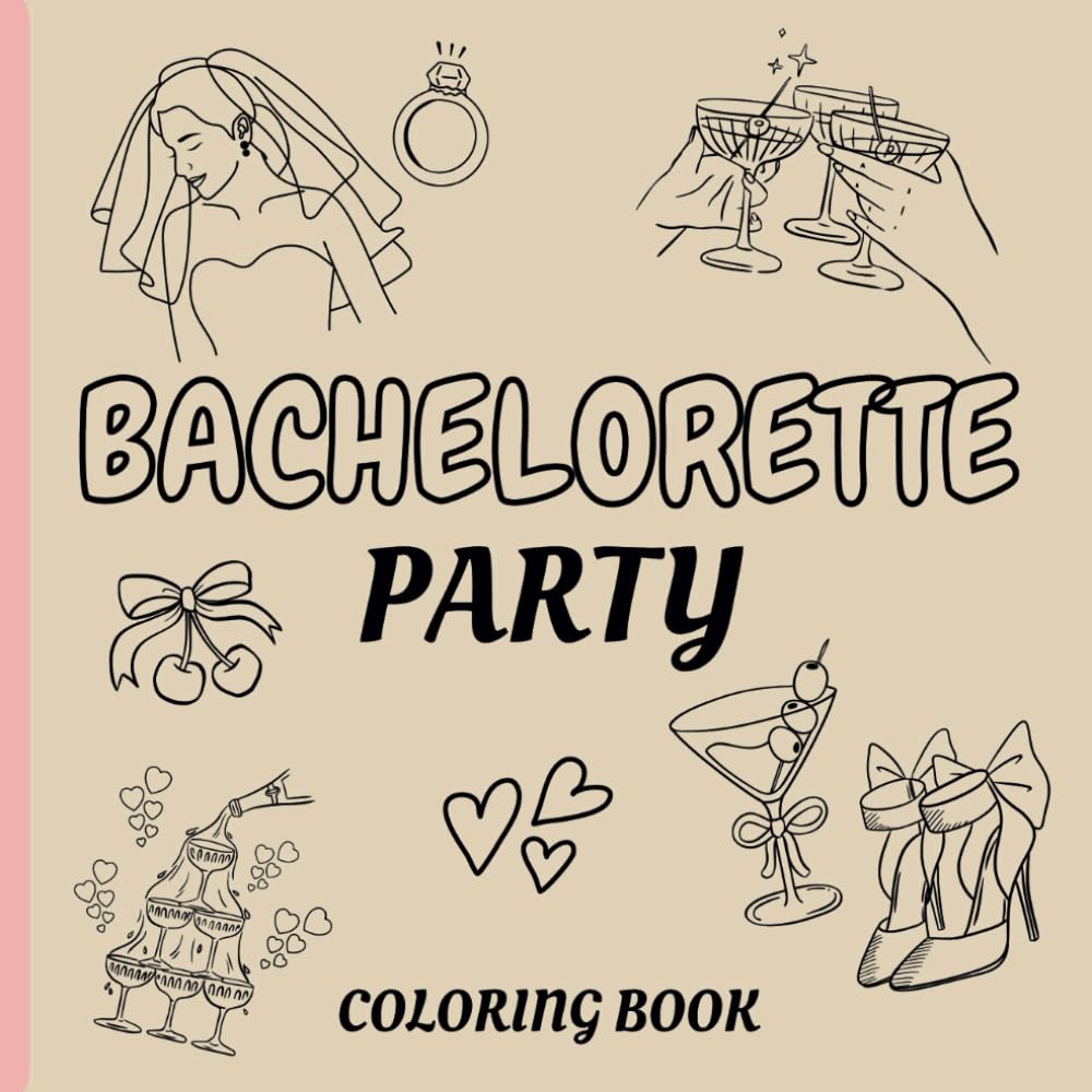 Bachelorette Party: Coloring Book
