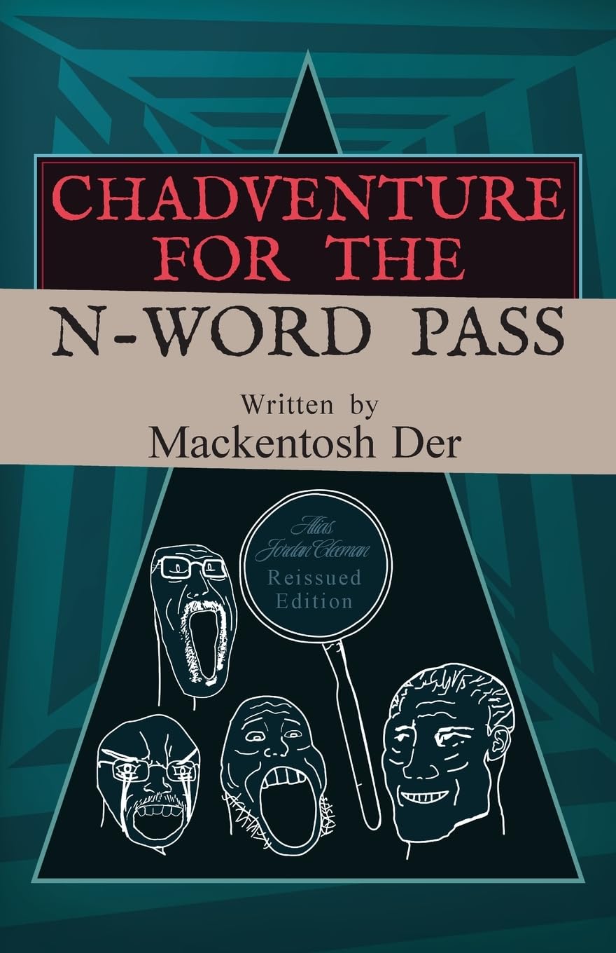 Chadventure for the N-Word Pass