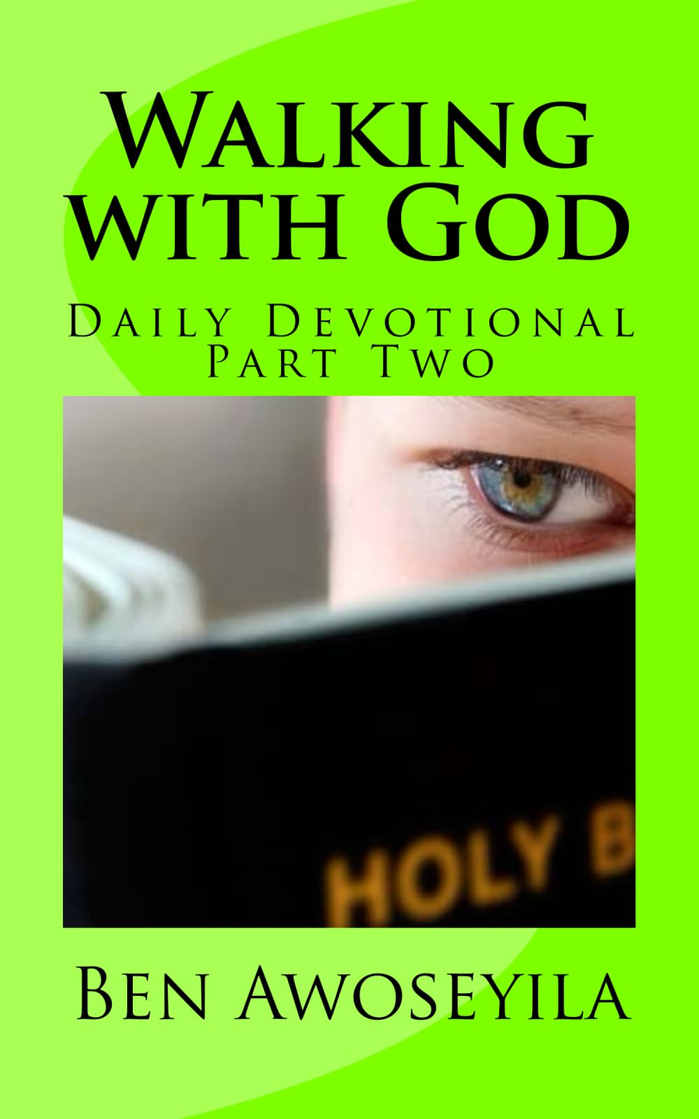 Walking with God: Daily Devotional Part Two: Volume 2