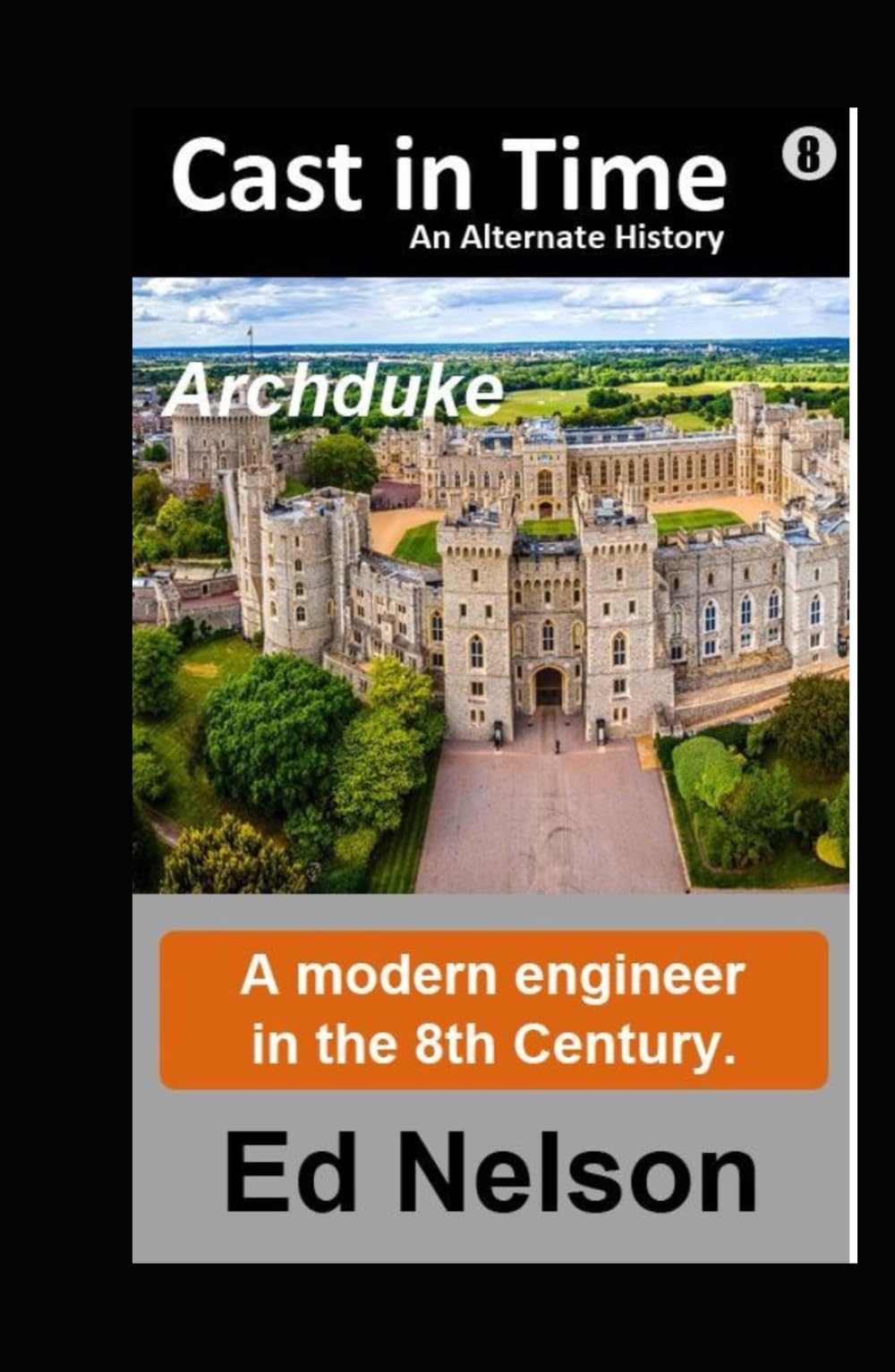 Cast in Time: Book 8: Archduke