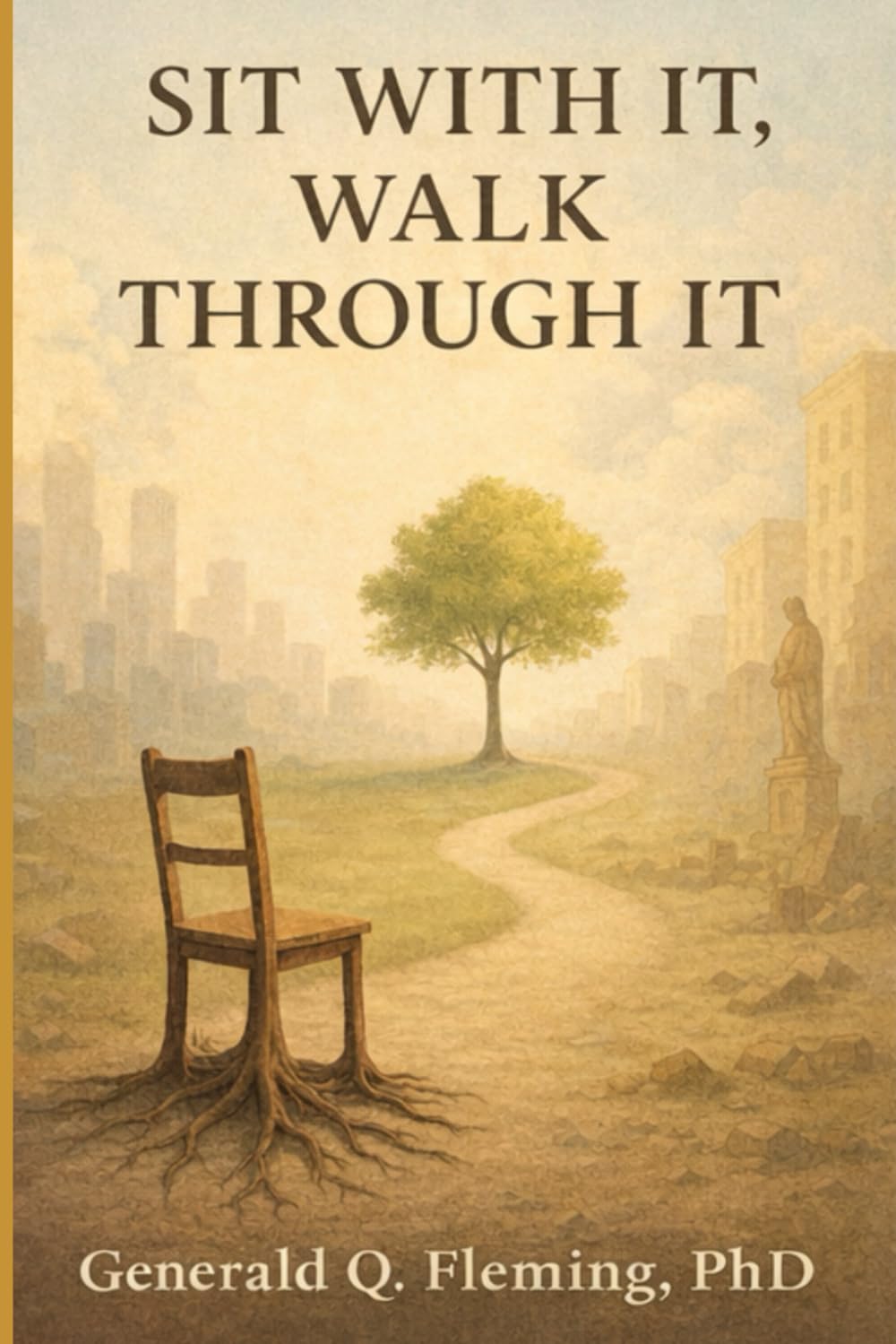 Sit With It, Walk Through It