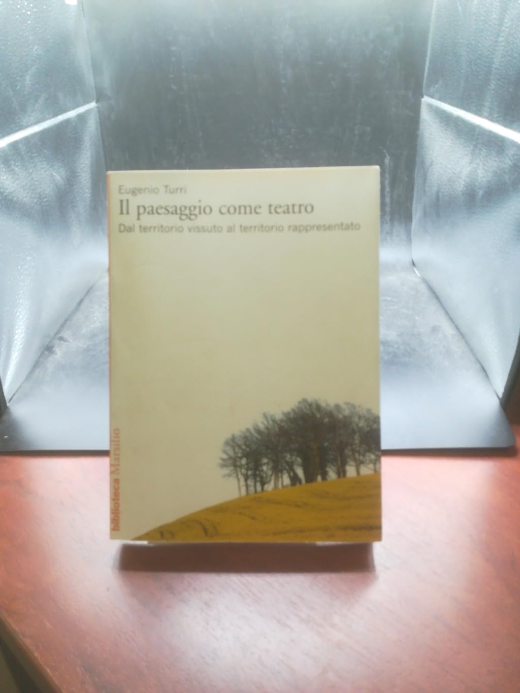 Il paesaggio come teatro. Dal territorio vissuto al territorio rappresentato