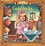 Picture Me As Goldilocks (Fairy Tale Series : Picture Me Books)