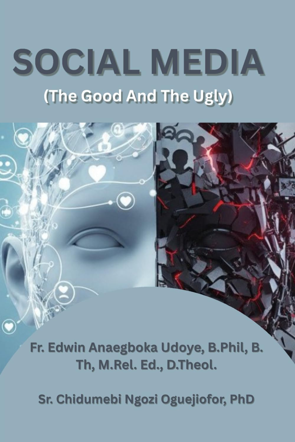 Social Media: The Good and The Ugly