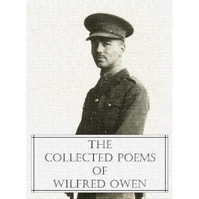 The Collected Poems of Wilfred Owen