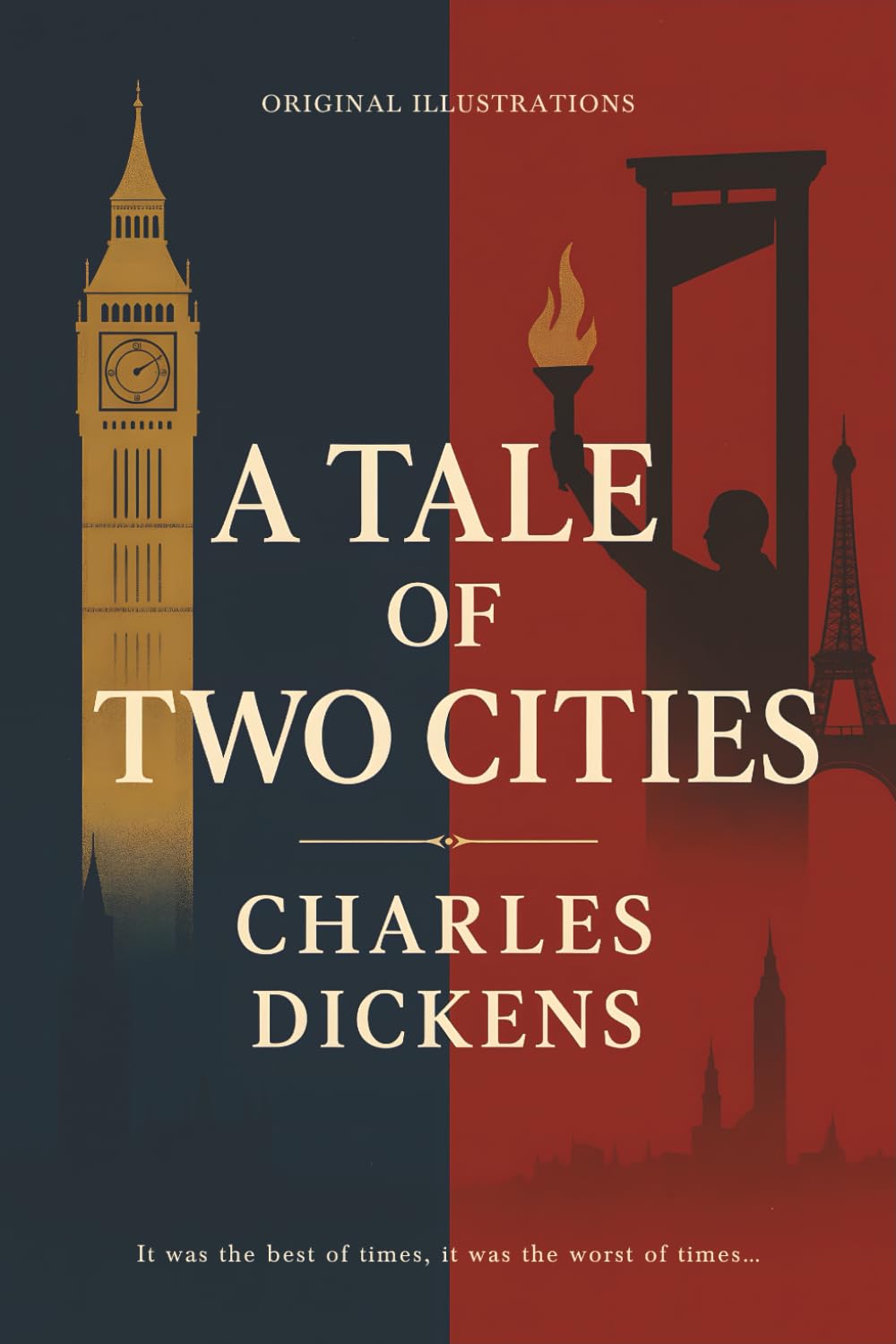 A Tale of Two Cities (Illustrated): A Powerful Story of London, Paris, and the French Revolution