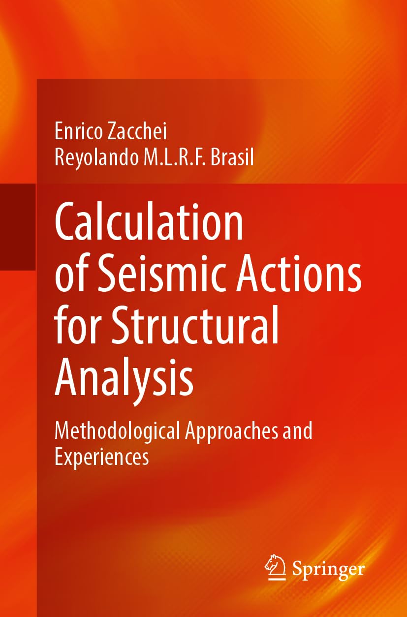 Calculation of Seismic Actions for Structural Analysis: Methodological Approaches and Experiences