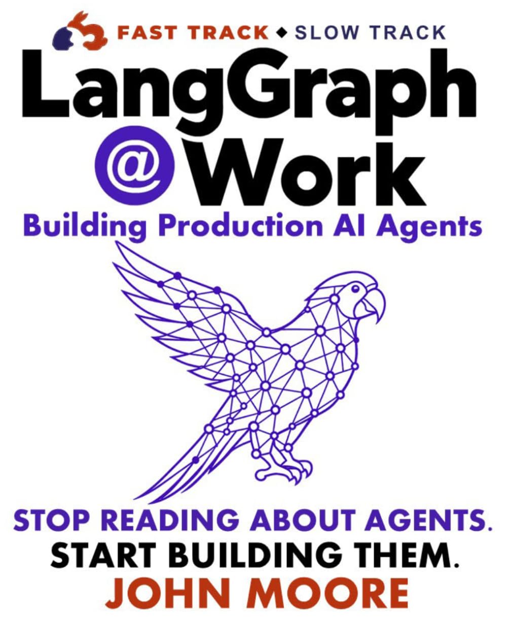 LangGraph @ Work: Building Production AI Agents