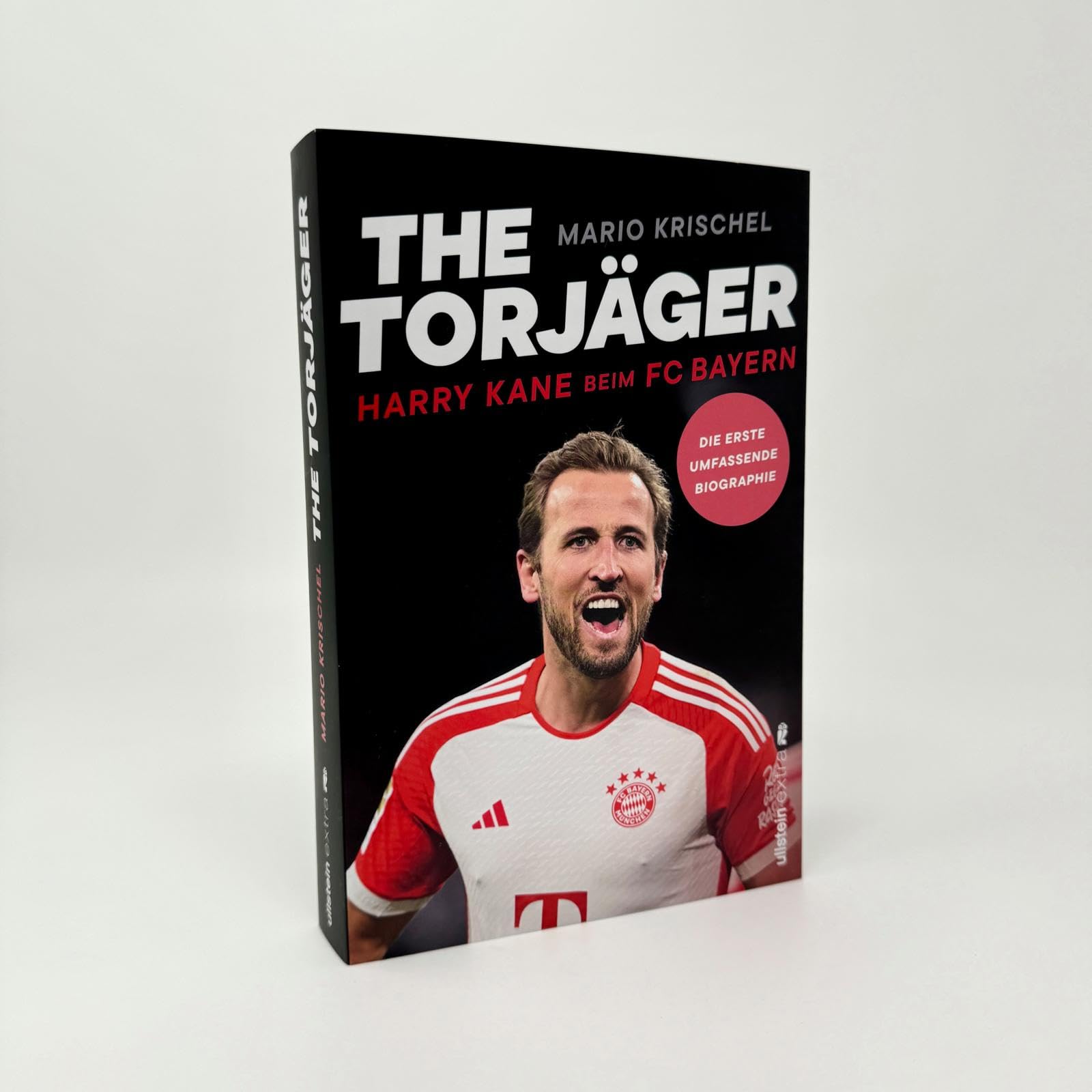 The Torjäger: Harry Kane beim FC Bayern | Die erste umfassende Biographie
