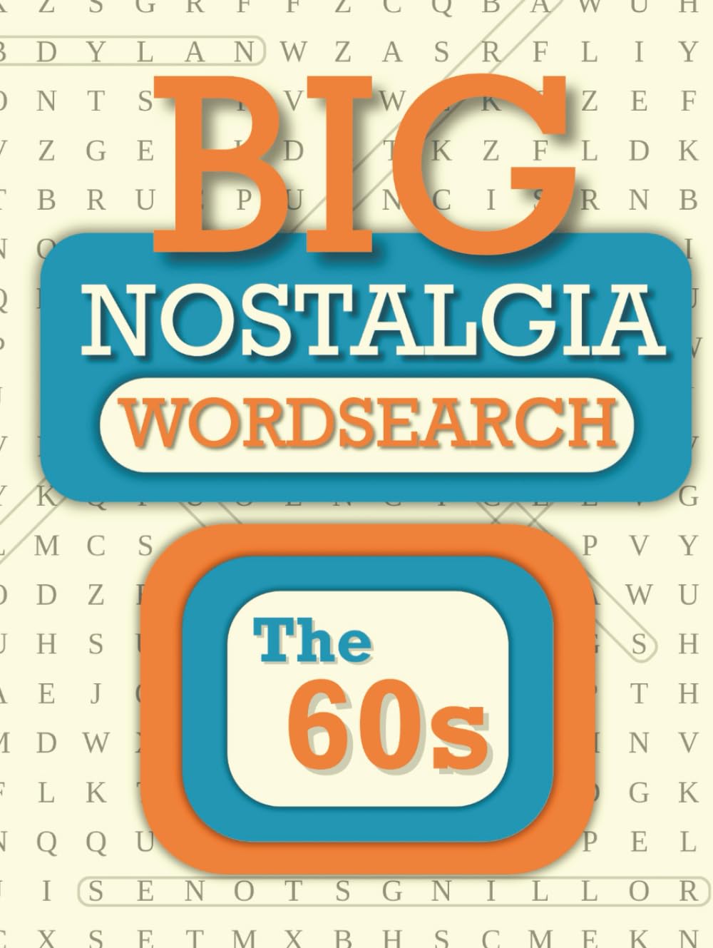 BIG Nostalgia Wordsearch The 60s: Easy Large Print Word Search Puzzles for Adults and Seniors | Spark Memories with your Grandchildren | Gifts for Grandparents