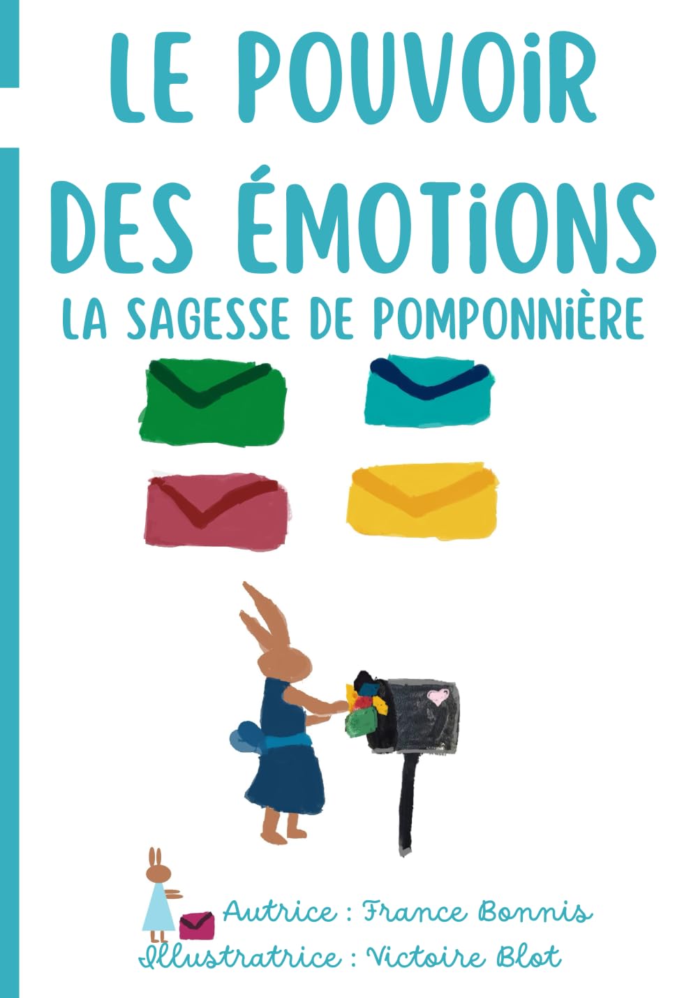 Le pouvoir des émotions: La sagesse de Pomponnière