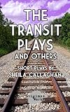 The Transit Plays and others