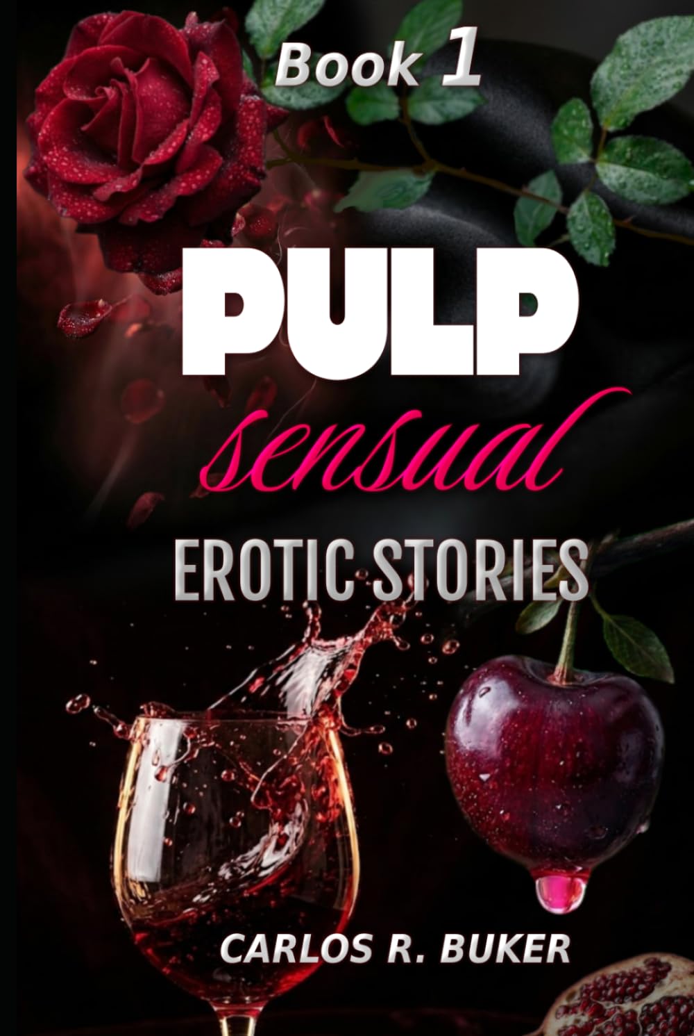 PULP sensual - Book 1: Erotic Stories