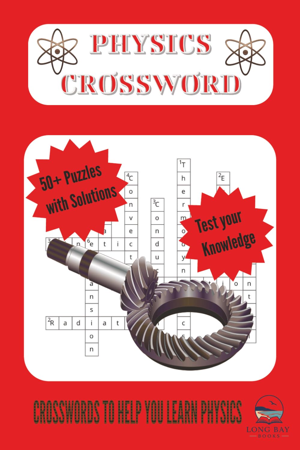 Physics Crossword Puzzle Book: 50+ Puzzles with solutions | 6X9 inches 120 pages | Crosswords to help you learn Physics