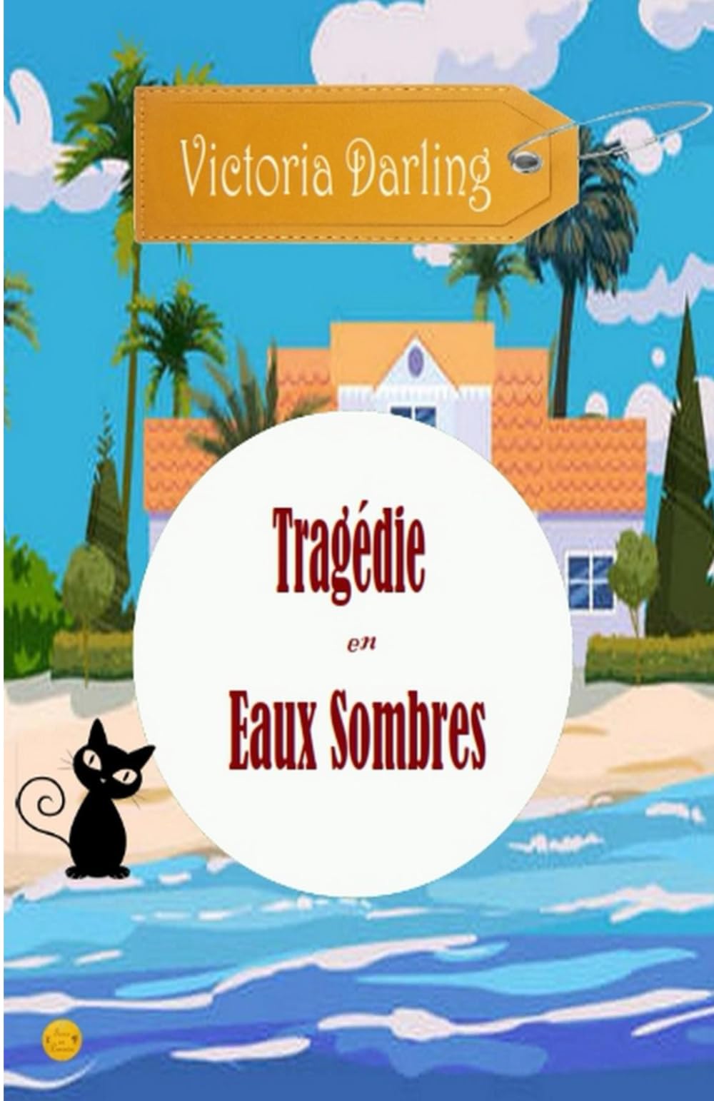TRAGEDIE en EAUX SOMBRES (Romans de Terre en Lumière France) (French Edition)