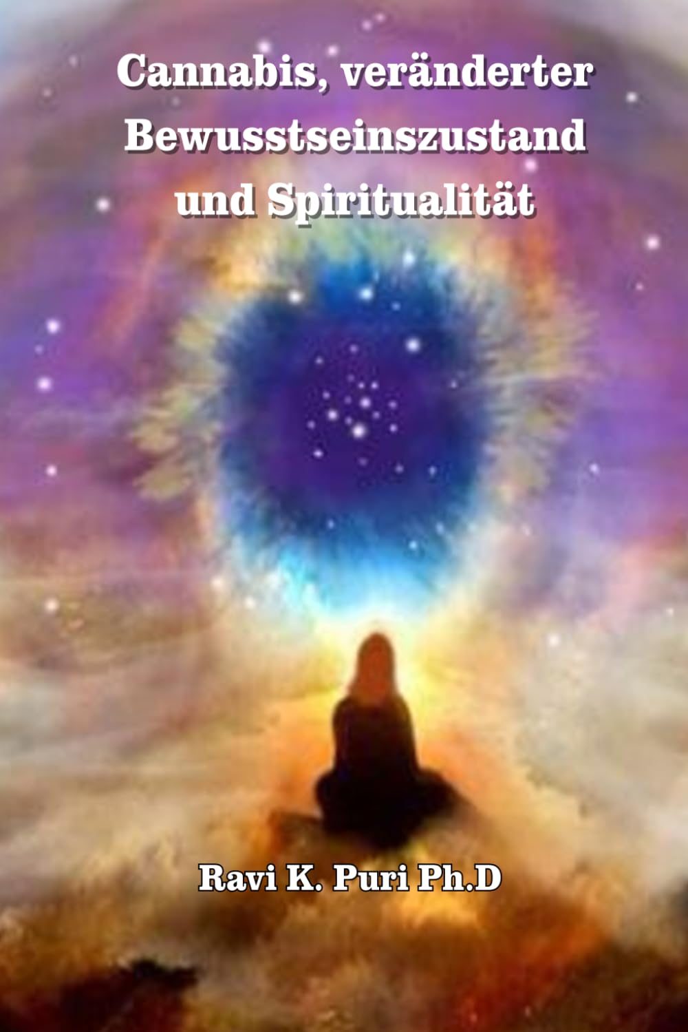 Cannabis, veränderter Bewusstseinszustand und Spiritualität