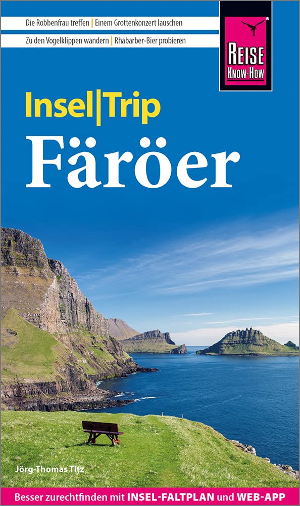 Reise Know-How InselTrip Färöer: Reiseführer mit Insel-Faltplan und kostenloser Web-App