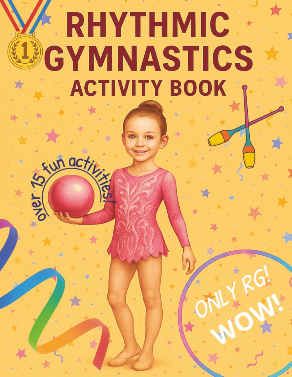 Rhythmic Gymnastics Activity Book: Large Format, Educational, Inspiring, Creative