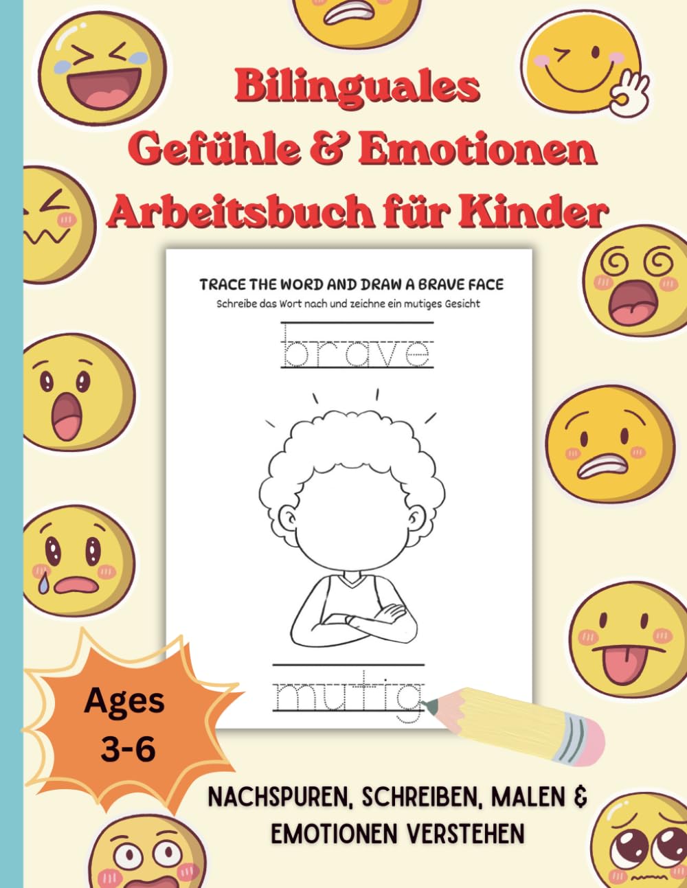 Bilinguales Gefühle & Emotionen Arbeitsbuch für Kinder (Deutsch & Englisch): Nachspuren, Schreiben, Malen & Emotionen verstehen: Vorschule, Kindergarten Lernheft für Kinder 3–6 Jahre