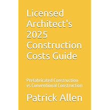 Licensed Architect's 2025 Construction Costs Guide Prefabricated Construction vs Conventional Construction