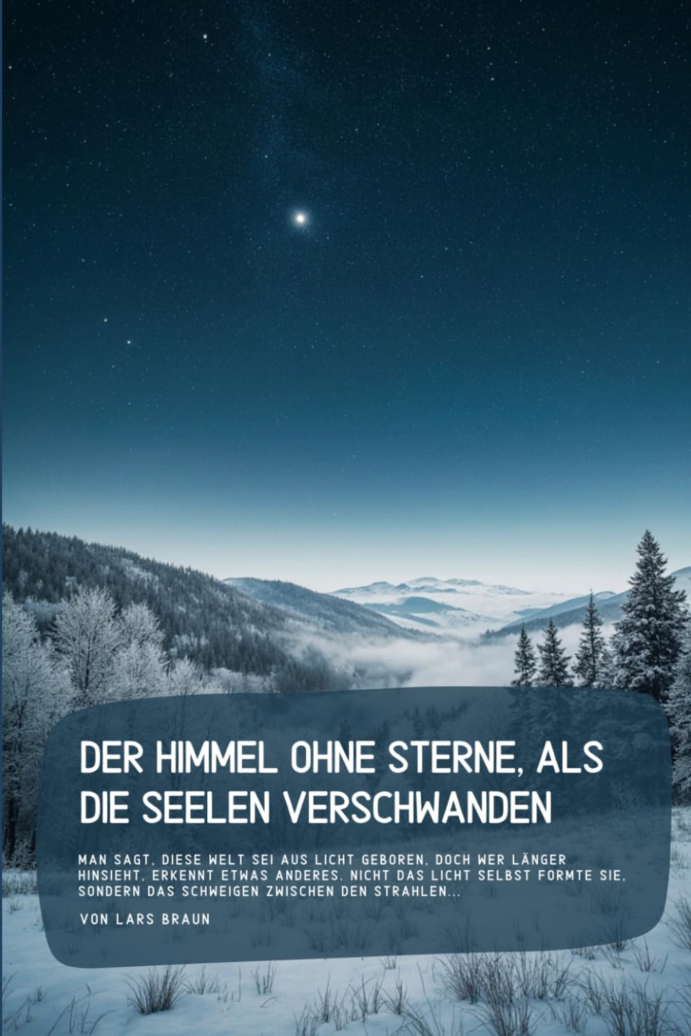 Der Himmel ohne Sterne, als die Seelen verschwanden: Man sagt, diese Welt sei aus Licht geboren, doch wer länger hinsieht, erkennt etwas Anderes. ... das Schweigen zwischen den Strahlen...