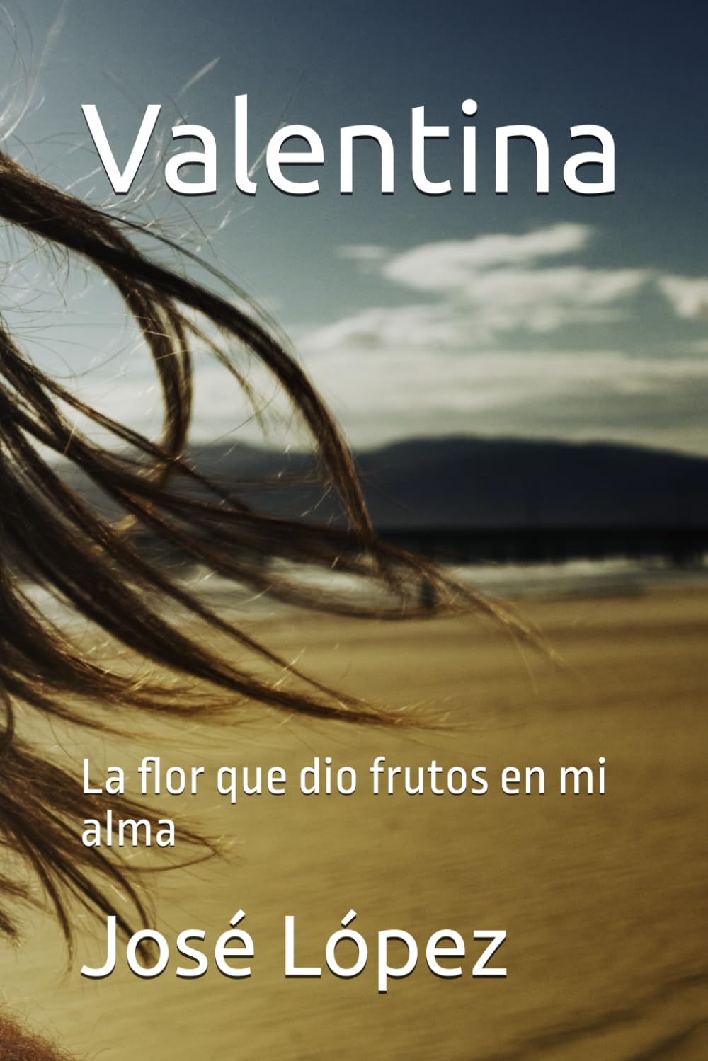 Valentina: La flor que dio frutos en mi alma