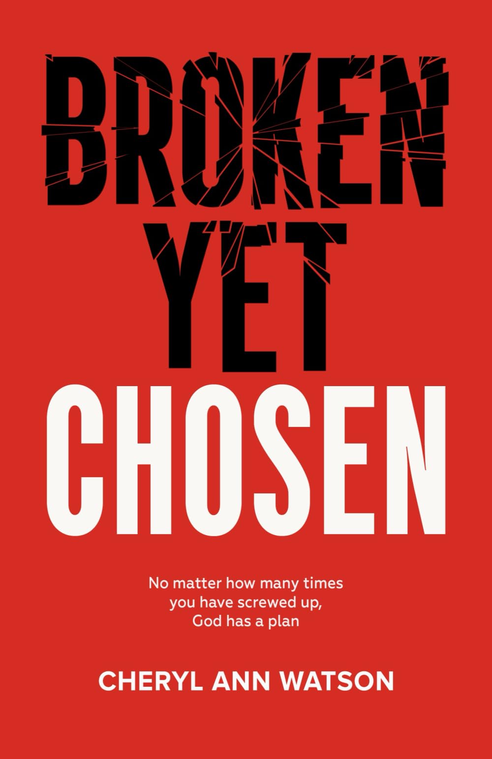 Broken Yet Chosen (PublishU)