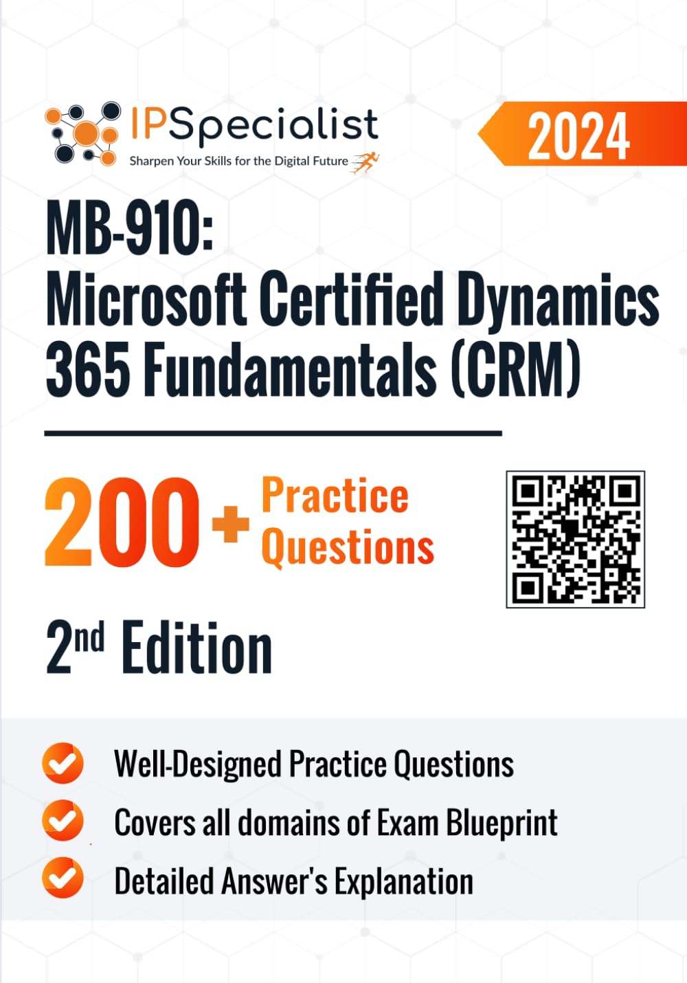 MB-910: Microsoft Certified Dynamics 365 Fundamentals (CRM) Practice Questions: 2nd Edition - 2024