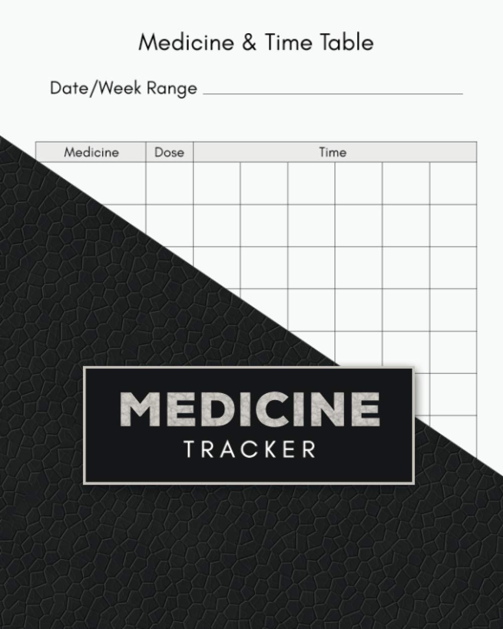 Medicine Tracker: Simple Easy To Recognize Medication Log Book For Daily Reminder, Pill Record Book, Prescription Medicines Regular Dose Journal, Personalized Drug List Chart Keeper Notebook