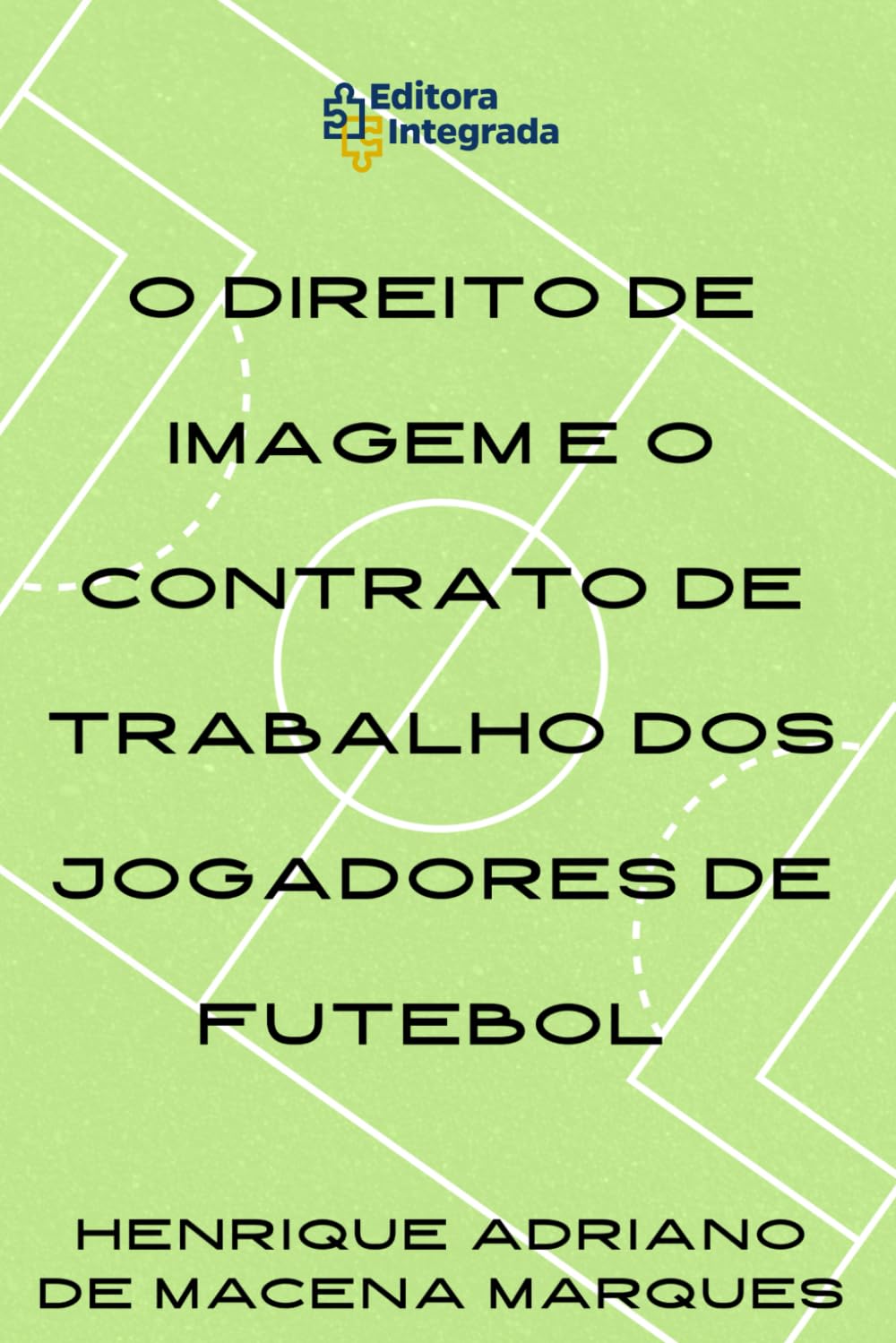 O DIREITO DE IMAGEM E O CONTRATO DE TRABALHO DOS JOGADORES DE FUTEBOL