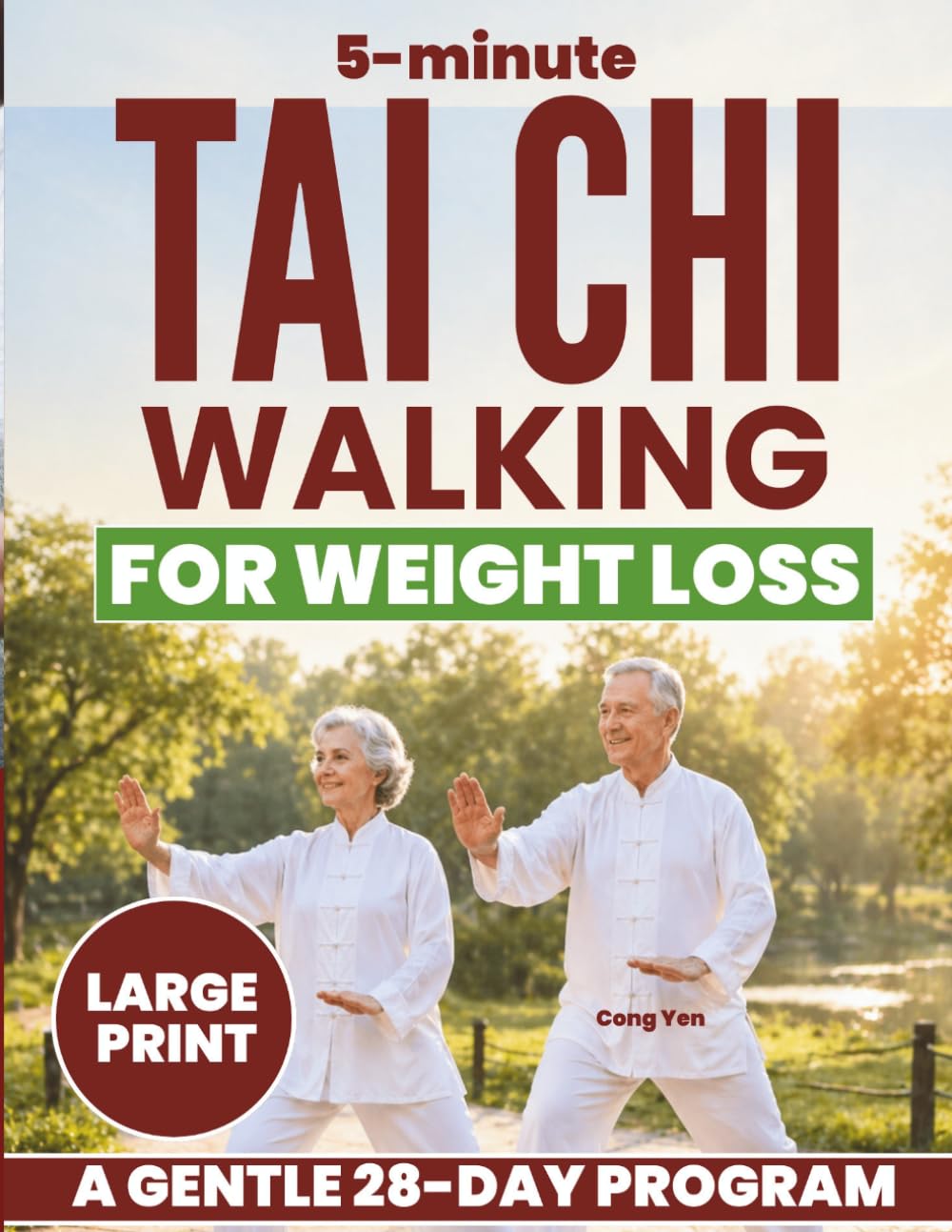 5-Minute Tai Chi Walking for Weight Loss: Simple Low Impact Program to Help You Lose Weight, Strengthen Your Body, and Feel More Active Everyday