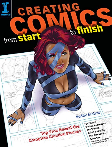 🤗📗 Télécharger 📂📖📔👍 Creating Comics from Start to Finish: Top Pros Reveal the Complete Creative Process (English Edition Francais PDF