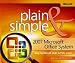 2007 Microsoft® Office System Plain & Simple