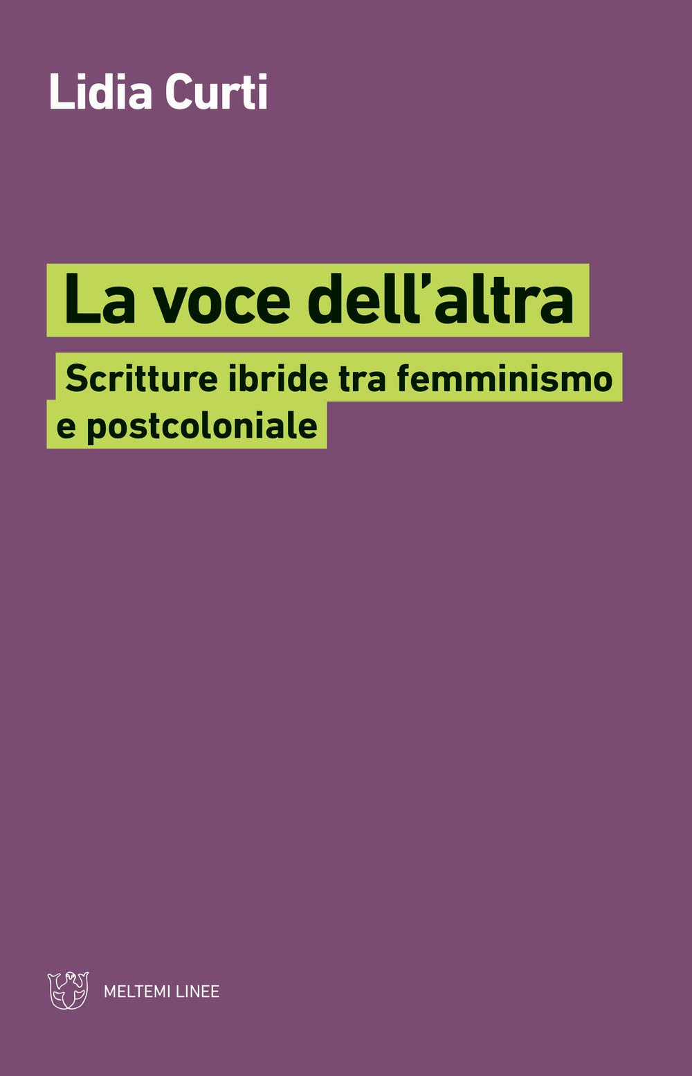 La Voce Dell'altra. Scritture Ibride Tra Femminismo E Postcoloniale - 4