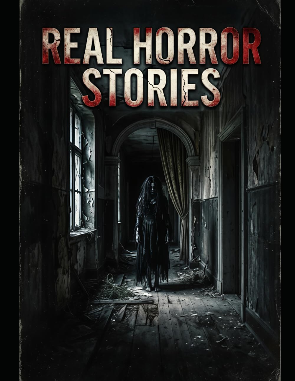 REAL HORROR STORIES