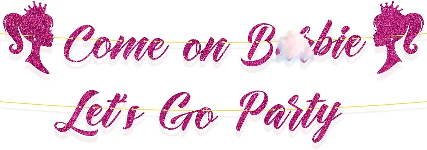 Pink Come on Ba*bie, Let's Go Party Banner, Ba*bie Themed Birthday