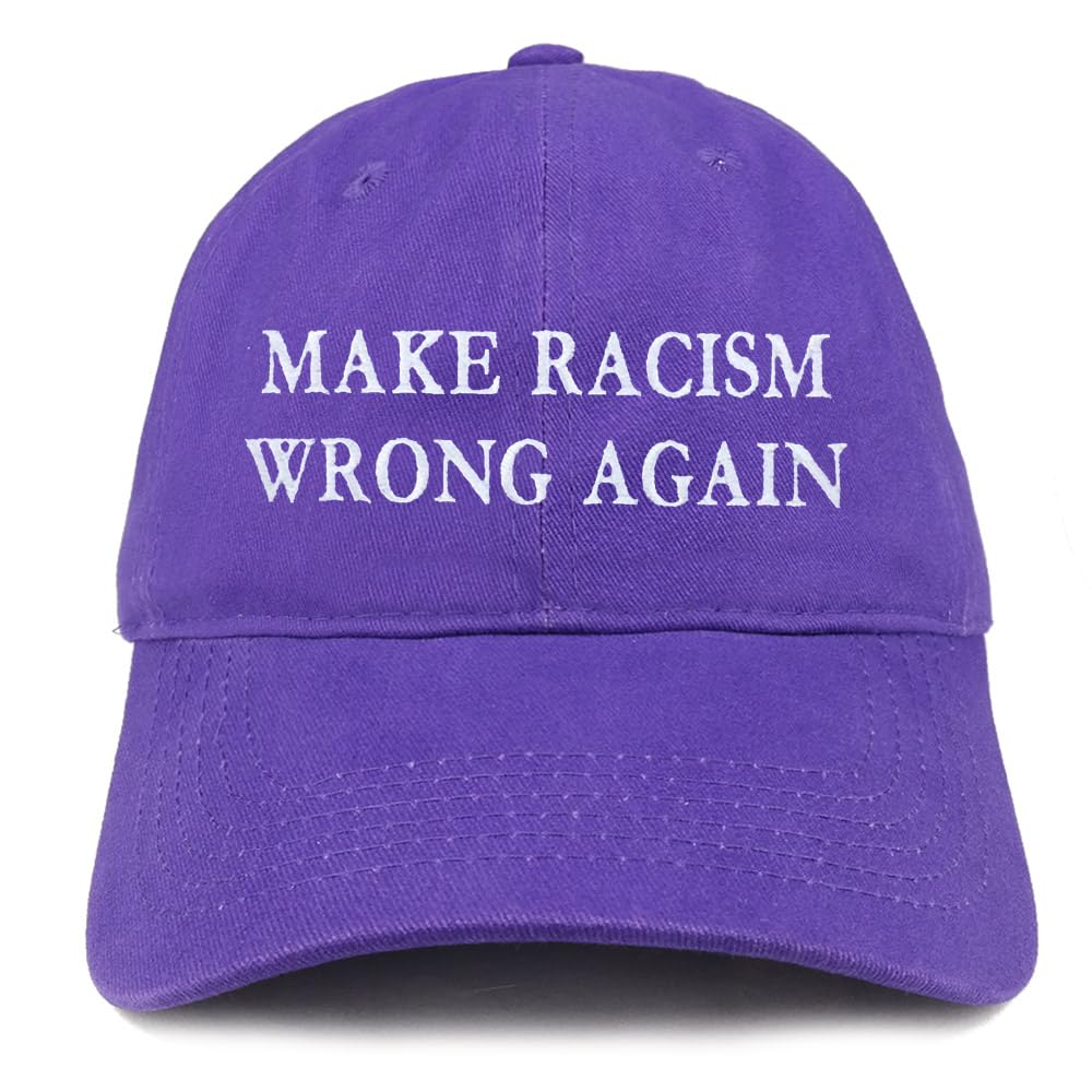 Trendy Apparel Shop Make Racism Wrong Again Embroidered Soft Crown 100% Brushed Cotton Cap