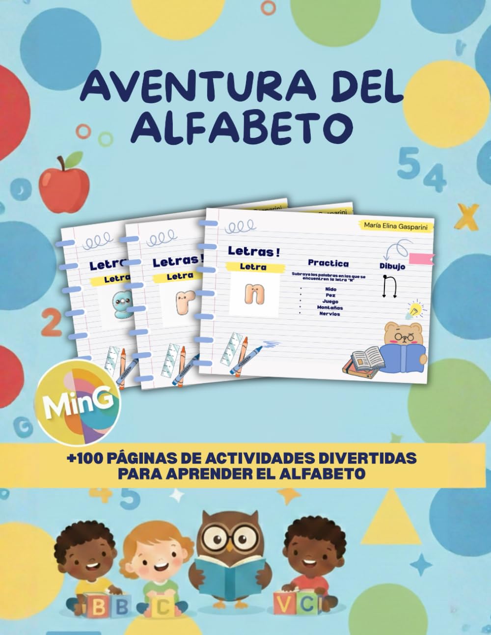 Aventura del alfabeto. Libro de actividades para aprender el alfabeto para niños de 3 años: Aprendizaje divertido del alfabeto, para niños pequeños entre 4 y 7 años de edad