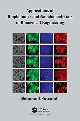 APPLICATIONS OF BIOPHOTONICS AND NANOBIOMATERIALS IN BIOMEDICAL ENGINEERING (HB 2018)