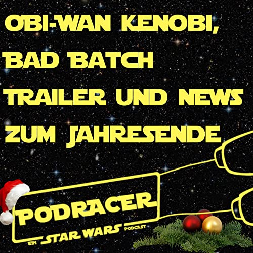 Breakdown Kenobi Serie, Bad Batch Trailer und News zum Jahresende