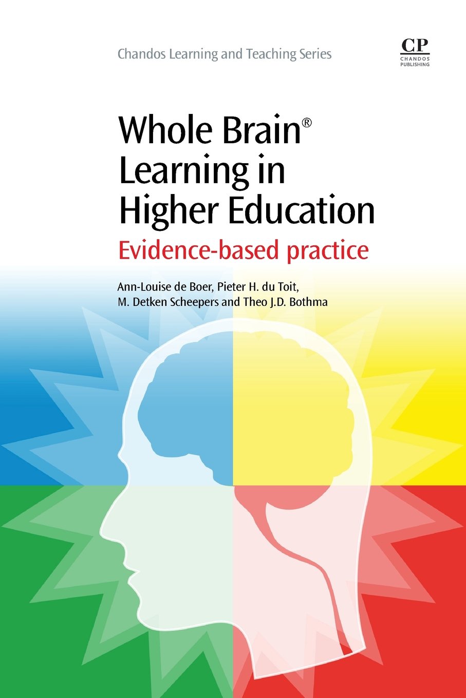 Whole Brain® Learning in Higher Education: Evidence-Based Practice (Chandos Learning and Teaching Series)