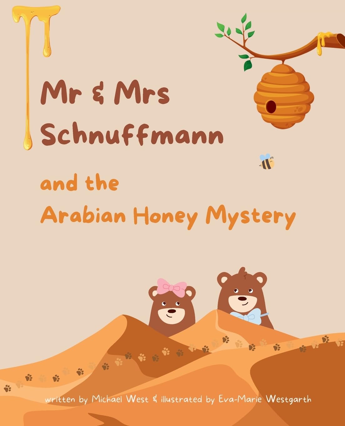 Mr & Mrs Schnuffmann and the Arabian Honey Mystery: A Sweet and Playful Read-Aloud Adventure: 1 (Schnuffmann Adventures)