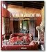 Living in Argentina (Taschen's Lifestyle) (English, German and French Edition)